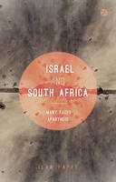  - Israel and South Africa: The Many Faces of Apartheid - 9781783605897 - V9781783605897