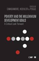 Alberto Cimadamore Alberto, Thomas Pogge, Gabriele Koehler - Poverty and the Millennium Development Goals - 9781783606184 - V9781783606184