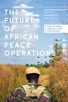 Cedric Et Al Coning - The Future of African Peace Operations: From the Janjaweed to Boko Haram - 9781783607082 - V9781783607082