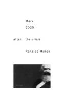 Professor Ronaldo Munck - Marx 2020: After the Crisis - 9781783608072 - V9781783608072