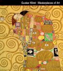 Susie Hodge - Gustav Klimt Masterpieces of Art - 9781783611393 - V9781783611393