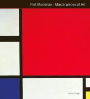 Susie Hodge - Piet Mondrian Masterpieces of Art - 9781783613557 - V9781783613557