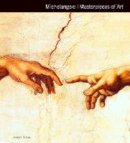 Joseph Simas - Michelangelo Masterpieces of Art - 9781783613618 - V9781783613618
