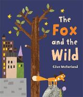 Clive Mcfarland - The Fox and the Wild - 9781783703876 - V9781783703876