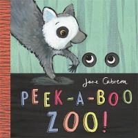 Jane Cabrera - Jane Cabrera - Peek-a-Boo Zoo! - 9781783704149 - V9781783704149