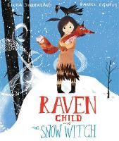 Linda Sunderland - Raven Child and the Snow-Witch - 9781783704194 - V9781783704194