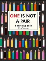 Britta Teckentrup - One is Not a Pair: A Spotting Book - 9781783704637 - V9781783704637