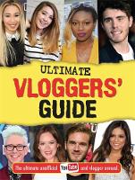 Frankie Jones - The Ultimate Vloggers' Guide: The Ultimate Unofficial Youtube and Vlogger Annual (Vlogging) - 9781783706204 - V9781783706204