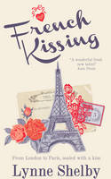 Lynne Shelby - French Kissing - 9781783758135 - V9781783758135