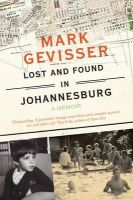 Mark Gevisser - Lost and Found in Johannesburg: A Memoir - 9781783780990 - V9781783780990