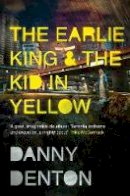 Danny Denton - The Earlie King & the Kid in Yellow - 9781783783663 - S9781783783663