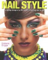 Helena Biggs - Nail Style - 9781784041946 - V9781784041946