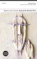 Abdellatif Laabi - Beyond the Barbed Wire: Selected Poems - 9781784100520 - V9781784100520