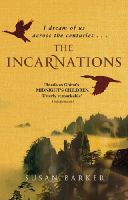 Susan Barker - The Incarnations: Betrayal and intrigue in China lived again and again by a Beijing taxi driver across a thousand years - 9781784160005 - V9781784160005