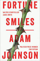 Adam Johnson - Fortune Smiles: Stories - 9781784160463 - V9781784160463