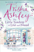 Trisha Ashley - The Little Teashop of Lost and Found - 9781784160913 - V9781784160913