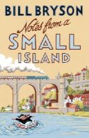 Bill Bryson - Notes From A Small Island: Journey Through Britain - 9781784161194 - V9781784161194