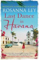 Rosanna Ley  - Last Dance in Havana - 9781784292072 - V9781784292072