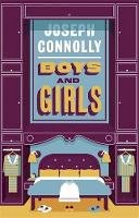 Joseph Connolly - Boys and Girls - 9781784293468 - V9781784293468