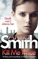 Anna Smith - Kill Me Twice: Rosie Gilmour 7 - 9781784294793 - V9781784294793