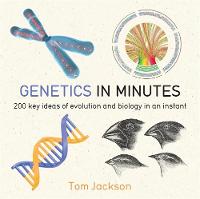 Tom Jackson - Genetics in Minutes - 9781784296063 - V9781784296063