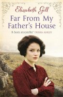 Elizabeth Gill - Far from My Father's House - 9781784299903 - V9781784299903