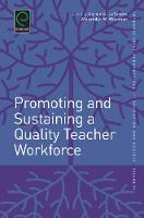 Alexander W Wiseman - Promoting and Sustaining a Quality Teacher Workforce (International Perspectives on Education and Society) - 9781784410179 - V9781784410179