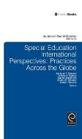Anthony F. Rotatori (Ed.) - Special Education International Perspectives: Practices Across the Globe (Advances in Special Education) - 9781784410964 - V9781784410964