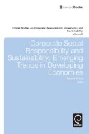 Dr. Gabriel Eweje (Ed.) - Corporate Social Responsibility and Sustainability: Emerging Trends in Developing Economies (Critical Studies on Corporate Responsibility, Governance and Sustainability) - 9781784411527 - V9781784411527