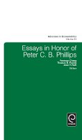 Thomas B. Fomby (Ed.) - Essays in Honor of Peter C. B. Phillips (Advances in Econometrics) - 9781784411831 - V9781784411831