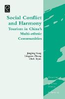 Jingjing Yang - Social Conflict and Harmony: Tourism in China's Multi-ethnic Communities (Tourism Social Science Series) - 9781784413569 - V9781784413569
