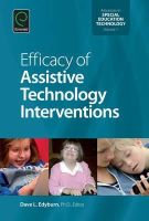 Dave Edyburn (Ed.) - Efficacy of Assistive Technology Interventions (Advances in Special Education Technology) - 9781784416423 - V9781784416423