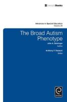 Anthony F. Rotatori - The Broad Autism Phenotype (Advances in Special Education) - 9781784416584 - V9781784416584