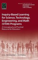 Patrick Blessinger - Inquiry-Based Learning for Science, Technology, Engineering, and Math (STEM) Programs: A Conceptual and Practical Resource for Educators (Innovations in Higher Education Teaching and Learning) - 9781784418502 - V9781784418502