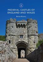 Bernard Lowry - Medieval Castles of England and Wales (Shire Library) - 9781784422141 - V9781784422141