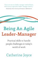 JOYCE CATHERINE - BEING AN AGILE LEADER MANAGER - 9781784520793 - V9781784520793