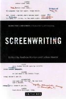 Andrew Horton - Screenwriting: Behind the Silver Screen: A Modern History of Filmmaking - 9781784530211 - V9781784530211