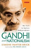 Simone Panter-Brick - Gandhi and Nationalism: The Path to Indian Independence - 9781784530235 - V9781784530235