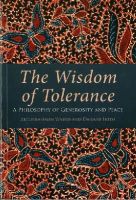 Daisaku Ikeda - The Wisdom of Tolerance: A Philosophy of Generosity and Peace - 9781784530921 - V9781784530921