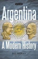 Jill Hedges - Argentina: A Modern History - 9781784531065 - V9781784531065