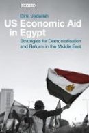 Jadallah, Dina - US Economic Aid in Egypt - 9781784532550 - V9781784532550