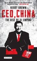Kerry Brown - CEO, China: The Rise of Xi Jinping - 9781784533229 - V9781784533229