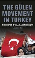Caroline Tee - The Gulen Movement in Turkey: The Politics of Islam and Modernity - 9781784535889 - V9781784535889