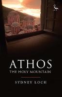 Sydney Loch - Athos: The Holy Mountain - 9781784537999 - V9781784537999