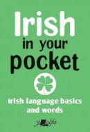 Y. Lolfa - Irish in Your Pocket - 9781784618742 - 9781784618742