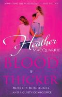 MacQuarrie, Heather - Blood is Thicker - 9781784623746 - V9781784623746