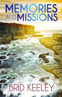 Brid Keely - Memories and Missions - 9781784650643 - V9781784650643