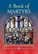 Fr John S. Hogan - A Book of Martyrs: Devotions to the Martyrs of England, Scotland and Wales - 9781784691509 - KRA0006582