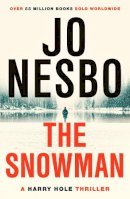 Jo Nesbo - The Snowman: A GRIPPING WINTER THRILLER FROM THE #1 SUNDAY TIMES BESTSELLER - 9781784700928 - V9781784700928
