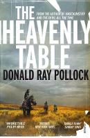 Donald Ray Pollock - The Heavenly Table - 9781784703240 - V9781784703240